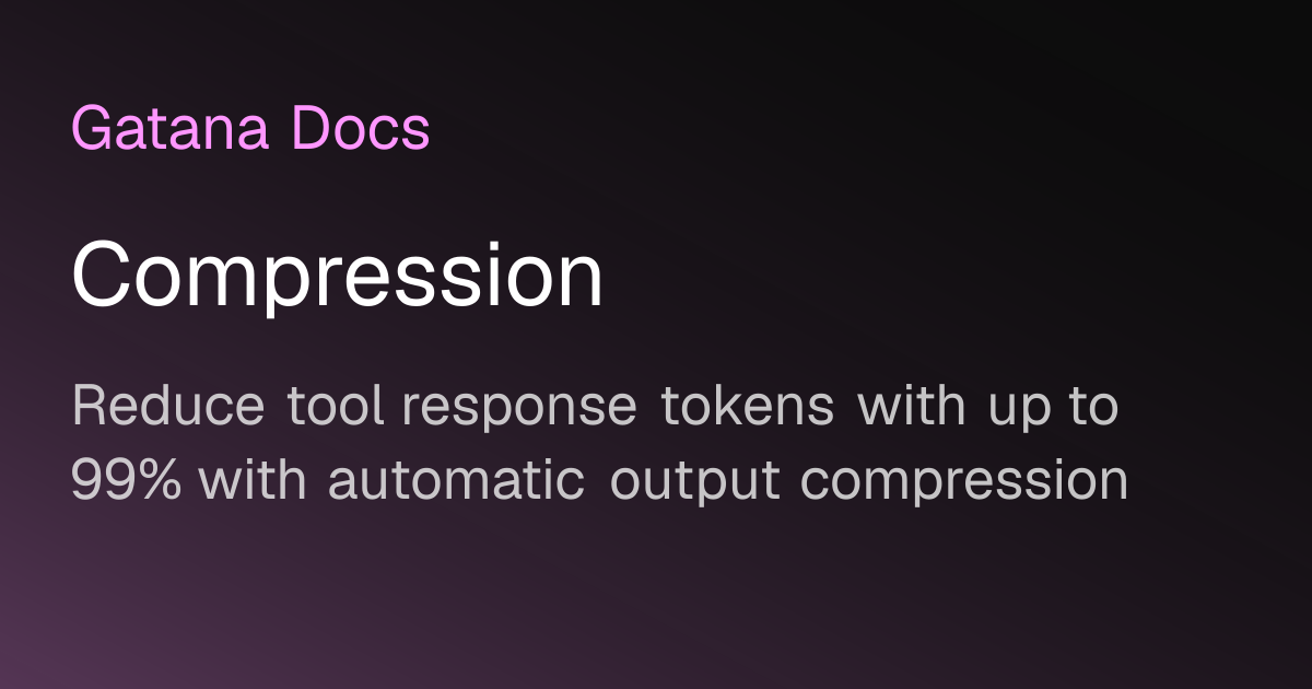 Compression | Gatana Docs