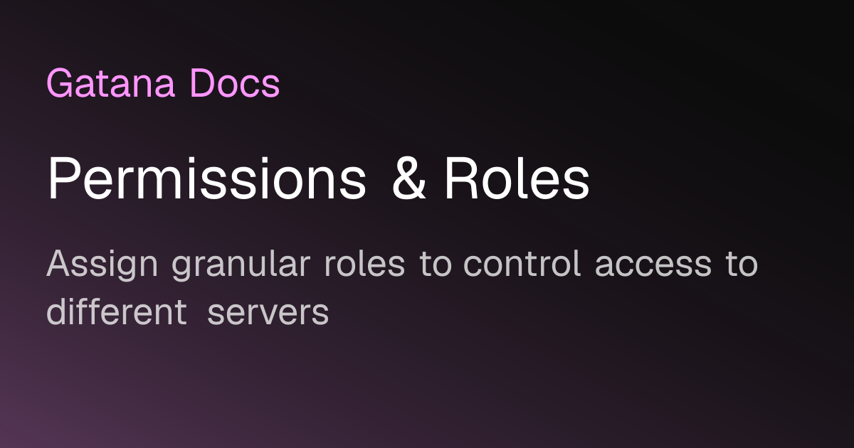 Permissions & Roles | Gatana Docs